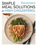 Cover: Simple Meal Solutions for High Cholesterol - Fair Winds Press
