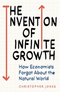 Bild: The Invention of Infinite Growth - Oneworld Publications