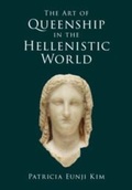 Cover: The Art of Queenship in the Hellenistic World - Cambridge University Press