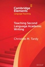 Cover: Teaching Second Language Academic Writing - Cambridge University Press