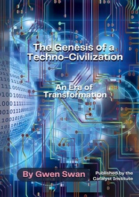 Abbildung von: The Genesis of a Techno-Civilization - Catalyst Institute