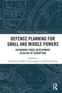 Cover: Defence Planning for Small and Middle Powers - Routledge