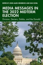 Cover: Media Messages in the 2022 Midterm Election - Routledge
