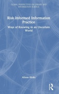Cover: Risk-Informed Information Practice - Routledge