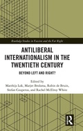 Cover: Antiliberal Internationalism in the Twentieth Century - Routledge