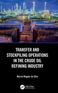 Abbildung von: Transfer and Stockpiling Operations in the Crude Oil Refining Industry - CRC Press
