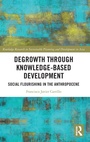 Cover: Degrowth through Knowledge-Based Development - Routledge