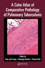 Cover: A Color Atlas of Comparative Pathology of Pulmonary Tuberculosis - CRC Press