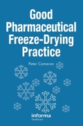 Cover: Good Pharmaceutical Freeze-Drying Practice - CRC Press