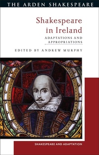 Enlarge image Cover: Shakespeare in Ireland - Arden Shakespeare