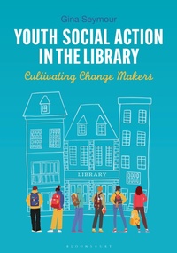 Abbildung von: Youth Social Action in the Library - Bloomsbury eBooks US