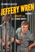 Cover: The Complete Cases of Jeffery Wren, Volume 2 - Popular Publications