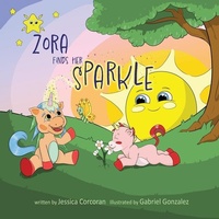 Abbildung von: Zora Finds Her Sparkle - Advanced Publishing LLC