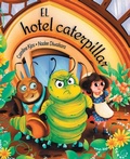 Cover: El hotel caterpillar - Purple Diamond Press, Inc