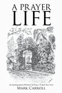 Cover: A Prayer Life - Hawes & Jenkins Publishing, Inc.