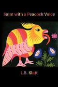 Cover: Saint with a Peacock Voice - Parlor Press