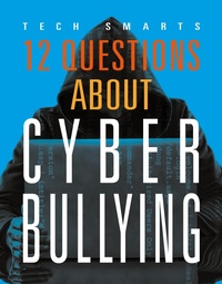 Abbildung von: 12 Questions about Cyberbullying - BLACK RABBIT BOOKS