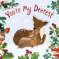 Cover: You're My Deerest - Tiger Tales