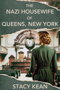Abbildung von: The Nazi Housewife of Queens, New York - Level Best - Historia