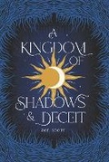 Cover: A Kingdom of Shadows and Deceit - Zoe Scott Turner