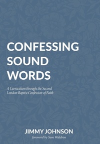 Enlarge image Cover: Confessing Sound Words - H&e Publishing