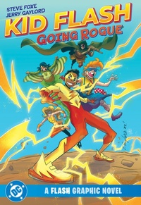 Enlarge image Cover: Kid Flash: Going Rogue - DC Comics