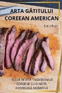 Abbildung von: Arta GAtitului Coreean American - Dorin Bu?e