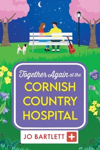 Abbildung von: Together Again at the Cornish Country Hospital - Boldwood Books Ltd