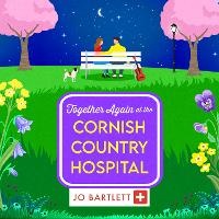 Abbildung von: Together Again at the Cornish Country Hospital - Boldwood Books Ltd