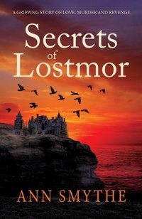 Abbildung von: Secrets of Lostmor - Cranthorpe Millner Publishers