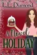 Cover: A Novel Holiday - L.L. Diamond