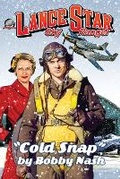 Cover: Lance Star Sky Ranger Cold Snap - Airship 27 Productions