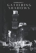 Cover: Gathering Shadows - Post Tenebras Lux Books
