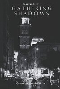 Enlarge image Cover: Gathering Shadows - Post Tenebras Lux Books