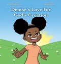 Cover: Denise's Love for God's Creation - Outskirts Press