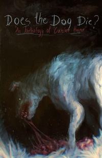 Enlarge image Cover: Does the Dog Die? - Shadow Work Publishing