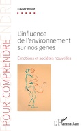 Cover: L'influence de l'environnement sur nos g&egrave;nes - Pour Comprendre