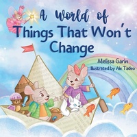 Enlarge image Cover: A World of Things That Won't Change - Melissa Garin