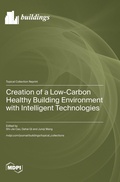 Cover: Creation of a Low-Carbon Healthy Building Environment with Intelligent Technologies - MDPI AG