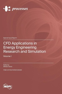 Enlarge image Cover: CFD Applications in Energy Engineering Research and Simulation - MDPI AG