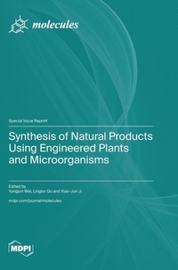 Enlarge image Cover: Synthesis of Natural Products Using Engineered Plants and Microorganisms - MDPI AG