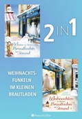 Cover: Weihnachtsfunkeln im kleinen Brautladen am Strand (2in1 Bundle) - HarperCollins eBook