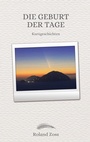 Cover: Die Geburt der Tage - BoD - Books on Demand