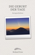 Cover: Die Geburt der Tage - BoD - Books on Demand
