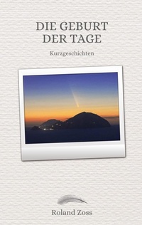 Enlarge image Cover: Die Geburt der Tage - BoD - Books on Demand