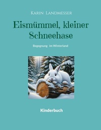 Abbildung von: Eismümmel kleiner Schneehase - BoD - Books on Demand