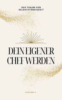 Abbildung von: Dein eigener Chef werden - epubli