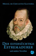 Cover: Der eifers&uuml;chtige Estremadurer - apebook Verlag