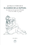 Cover: El camino de la ruptura - Editorial Oxeda S.A.S de C.V.