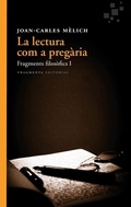 Cover: La lectura com a preg&agrave;ria - Fragmenta Editorial